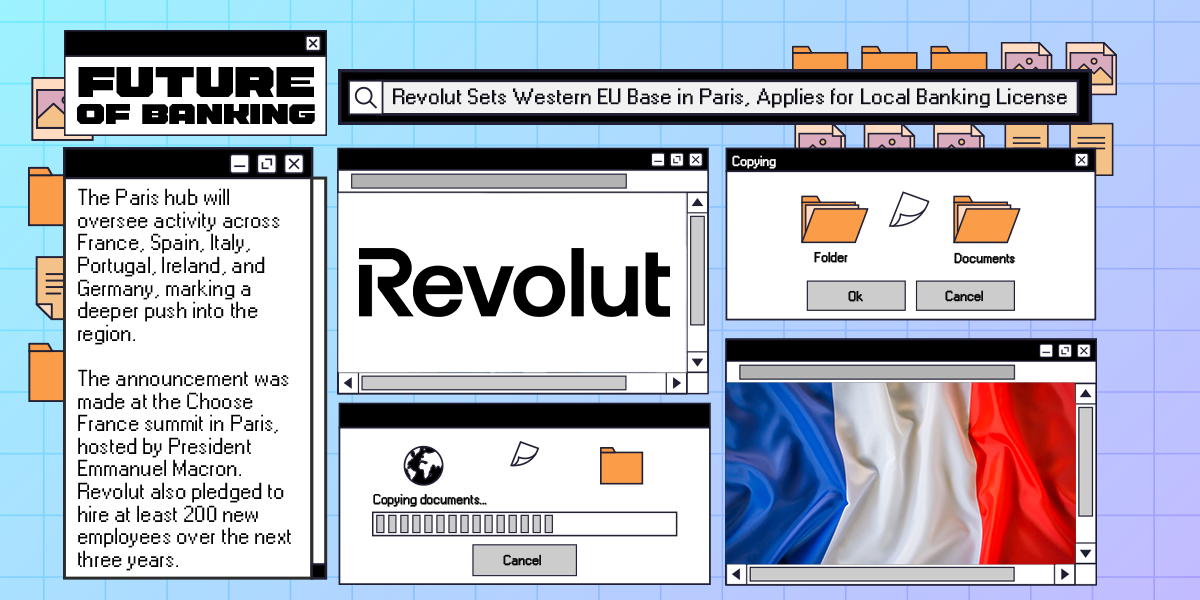 Revolut Sets Western EU Base in Paris, Applies for Local Banking License