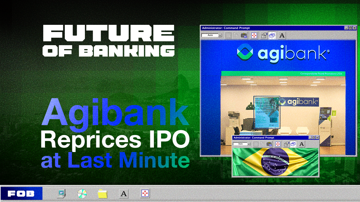 Agibank Cuts IPO Ambitions as Market Reality Bites
