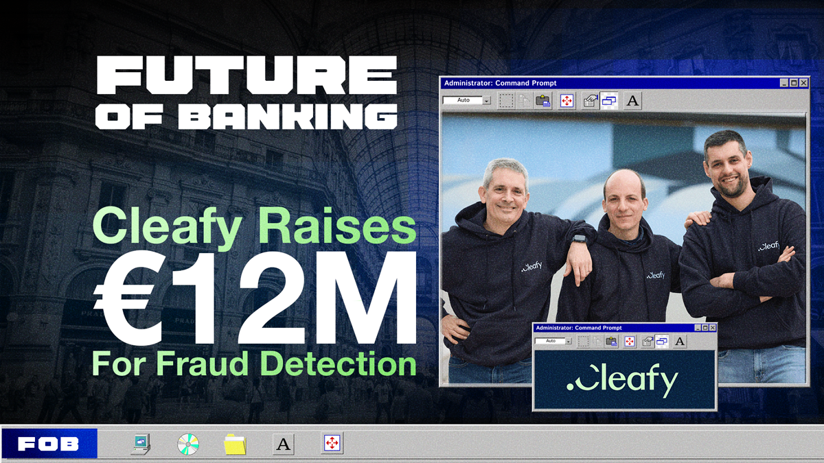 Cleafy Lands €12M ($13.1M) To Reinvent Fraud Detection