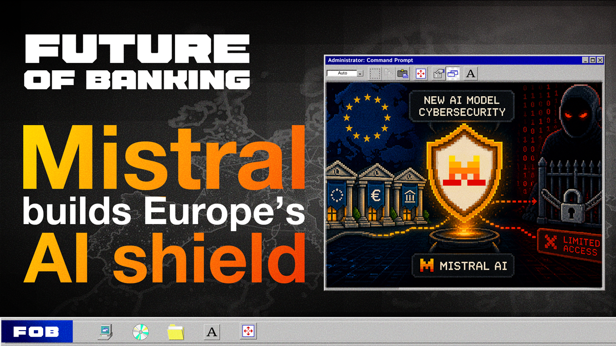 Mistral’s Response to Mythos to Protect European Banks