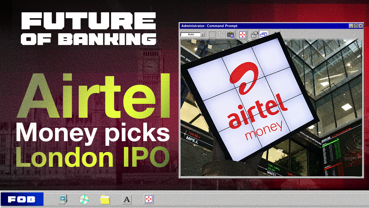 Airtel Money Picks London for Its IPO