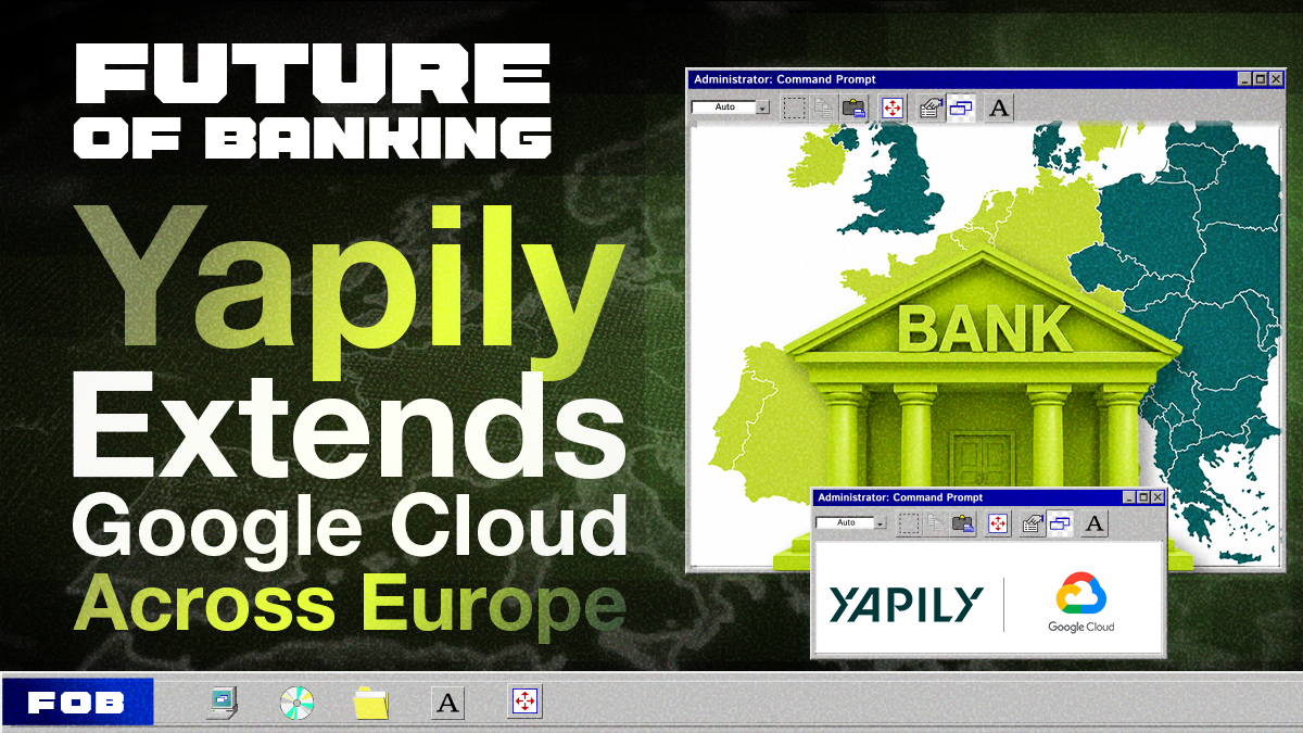 Google & Yapily's Bigger Bet: Open Banking Beyond Payments