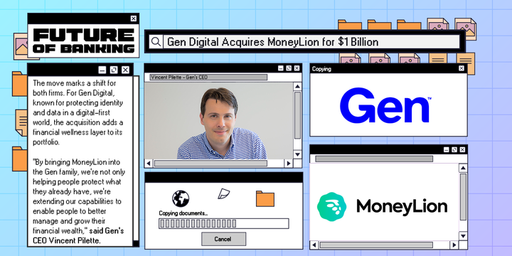 Gen Digital Acquires MoneyLion for $1 Billion