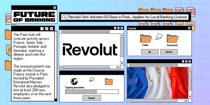 Revolut Sets Western EU Base in Paris, Applies for Local Banking License