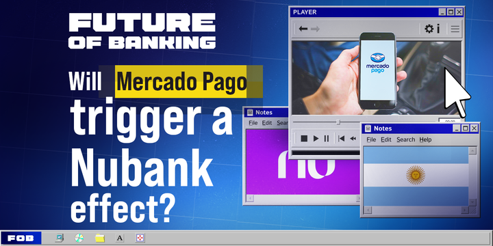 Mercado Pago Sparks Talk of a 'Nubank Effect' in Argentina’s Banking Sector