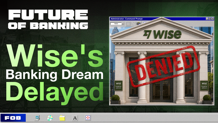 Wise Denied A US Banking Licence