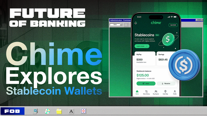 Chime Explores Stablecoin Wallets