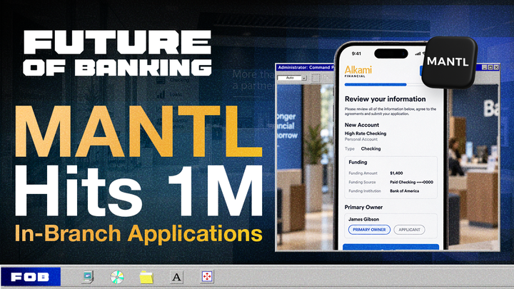 MANTL Hits 1M In-Branch Applications