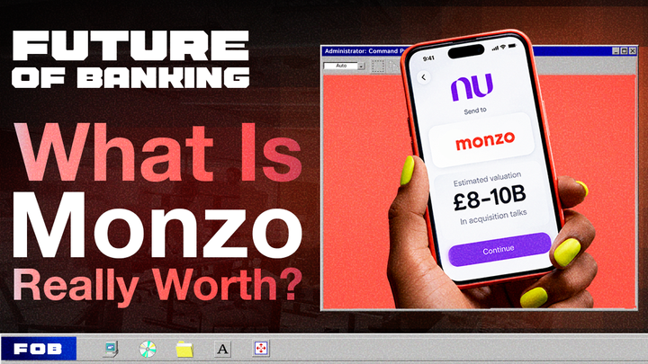 Nubank, Monzo and the Digital Bank Valuation Gap