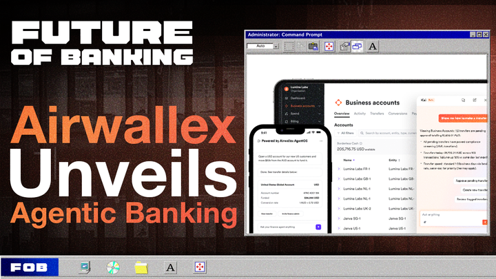 Airwallex Takes Agentic Banking From Copilot to Execution