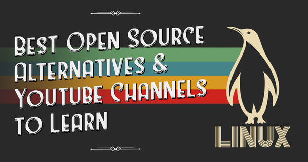 Best Open Source Alternatives: My Guide to Free Tools and YouTube Tutorials in 2026.