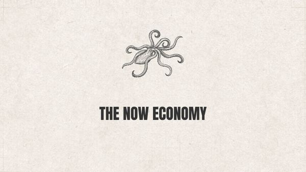 The 'Now' Economy