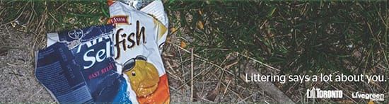 多倫多市政府在社群網站上用被隨地丟在地上的包裝來“罵”亂丟的人，將不同包裝上的文字巧妙的排列出罵人的單字，例如：Selfish(自私)、Pig(豬)等，有創意的表達方式，在24小時內獲得13萬個社群回應