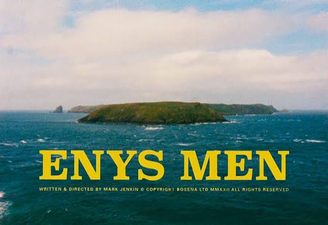 NEW/OLD: Bait + Enys Men