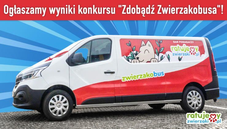 Ogłoszenie wyników konkursu "Zdobądź Zwierzakobusa"