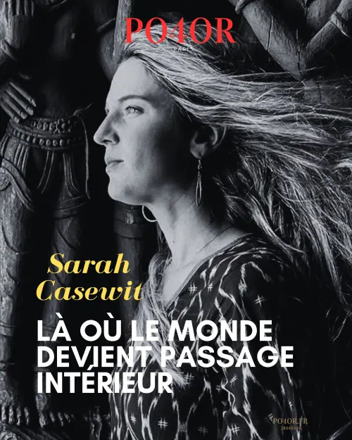 Sarah Casewit ou l’art de traverser le monde sans le consommer