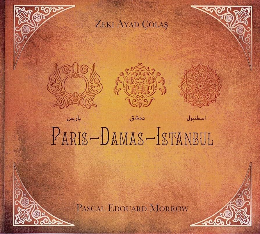 Paris–Damas : une histoire secrète d’amour culturel depuis un siècle