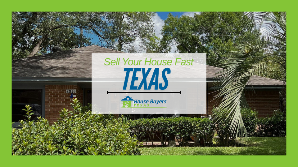 Sell Your House Fast Texas graphic over a photo of a brick ranch house behind trimmed hedges