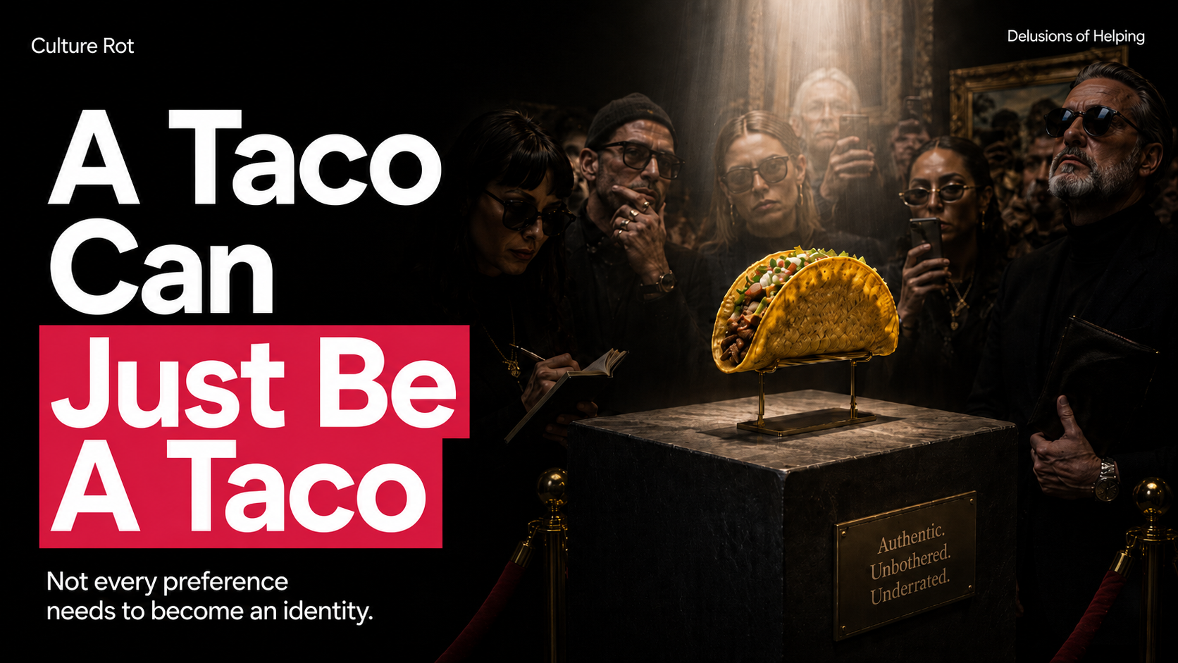 A Taco Can Just Be a Taco