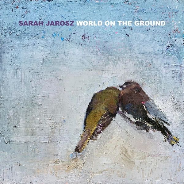 Cover for the Sarah Jarosz album World on the Groun