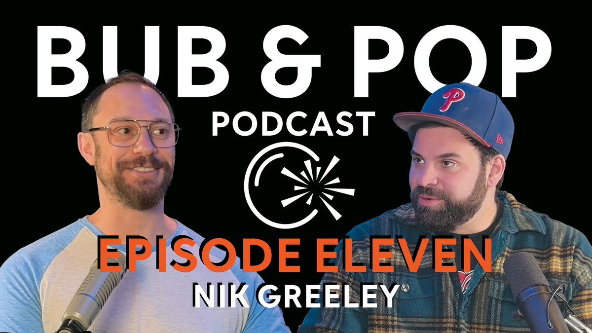 Episode 11: Nik Greeley!