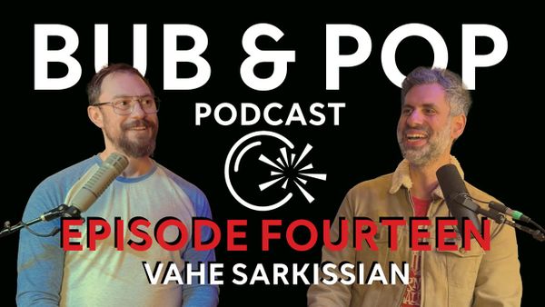 Bub & Pop Podcast Episode Fourteen thumbnail: guitarist Vahe Sarkissian, in a tan shearling-collared jacket, talks into a studio microphone while host Matt Hoffman listens.