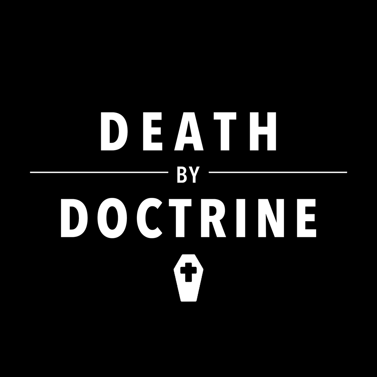 Death by Doctrine podcast logo. White text on black. 
