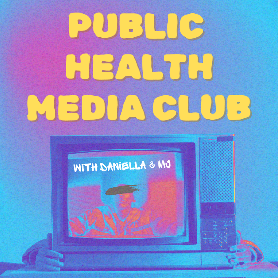 Public Health Media Club Ep. 2