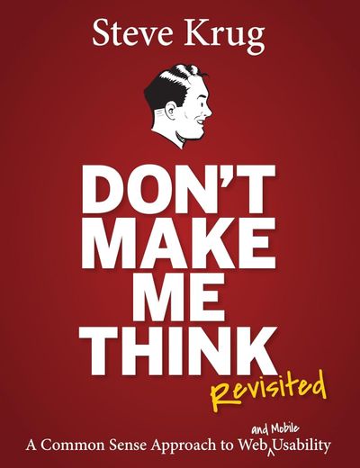Book cover for Steve Krug's book: Don’t Make Me Think