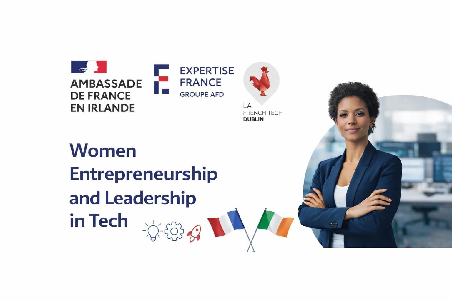 Women, Tech and Power: Lessons from a Franco-Irish Dialogue on Entrepreneurship