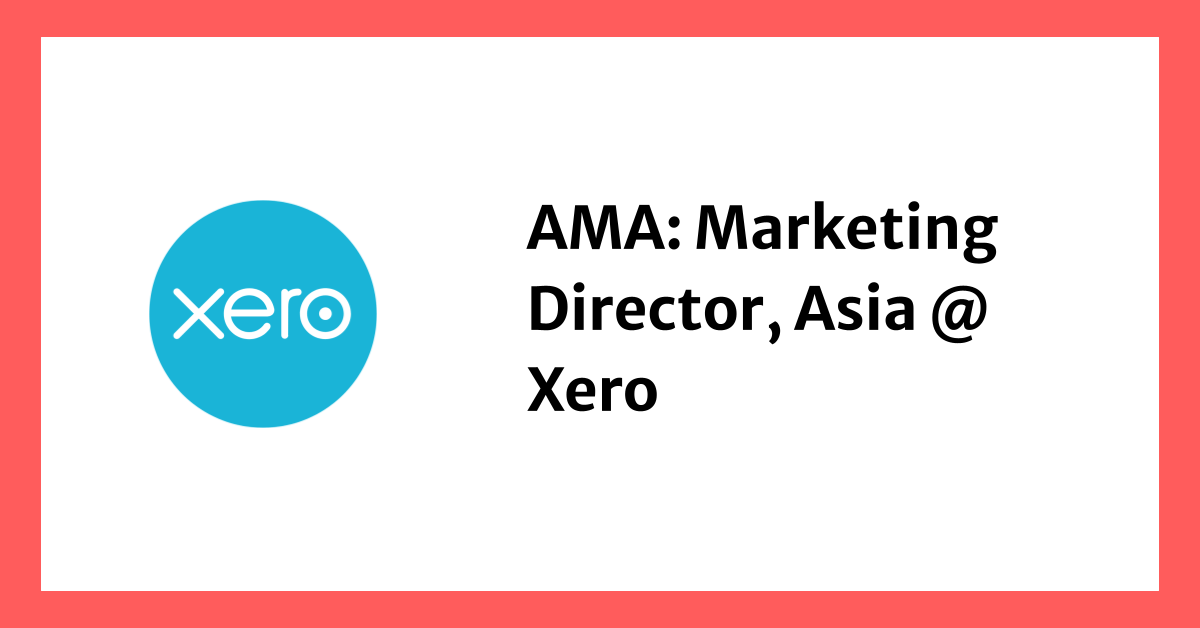 AMA: Asia Marketing Director @ Xero, Tessa Khoo