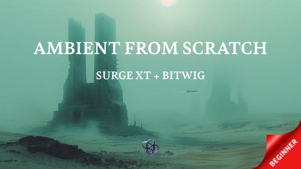How to Make an Ambient Track from Scratch with Surge XT (Free VST Tutorial)