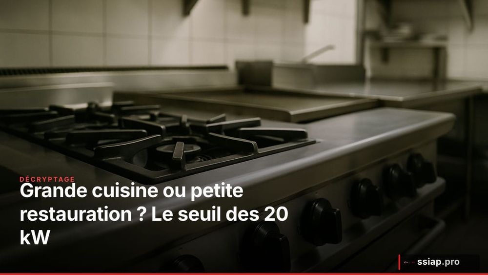 Grande cuisine ou petite restauration ? La frontière des 20 kW que tout SSIAP doit connaître image de l'article