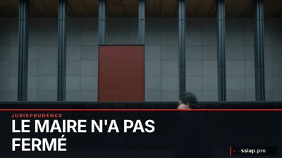 Le maire n'a pas fermé : il a facturé 1 000 euros par jour - sécurité incendie SSIAP