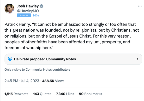 Senator Josh Hawley tweeted a Christian Nationalist quote falsely attributed to Patrick Henry that was actually from a 1950s antisemitic and white supremacist magazine. Who cares?