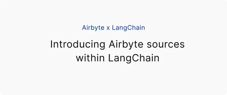 Introducing Airbyte sources within LangChain