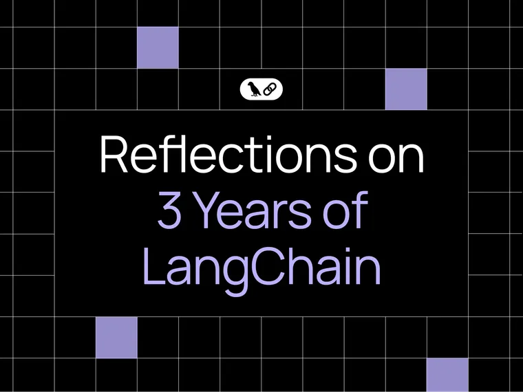 Reflections on Three Years of Building LangChain