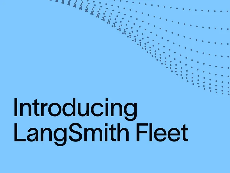 Introducing LangSmith Fleet
