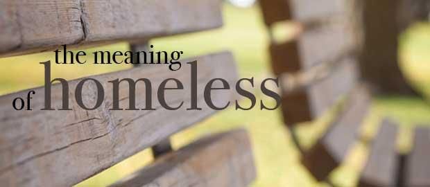 The meaning of homeless