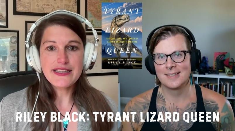 Tyrannosaurs & Aliens with Riley Black! Plus: SCARY SPACE MOVIE FINAL