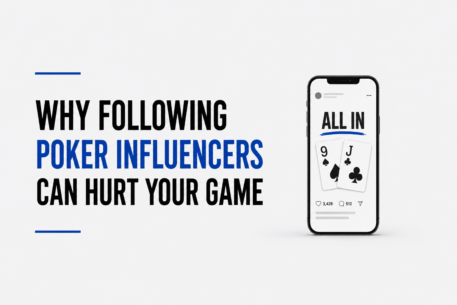 Why Following Poker Influencers Can Hurt Your Game