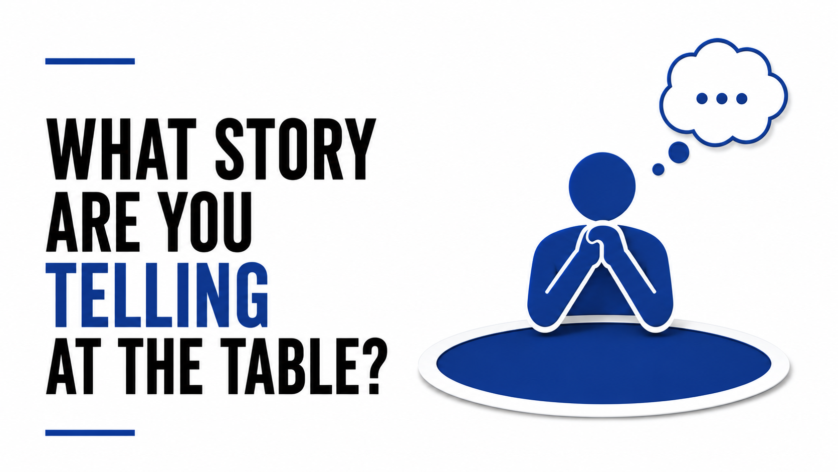 What Story Are You Telling At The Table?