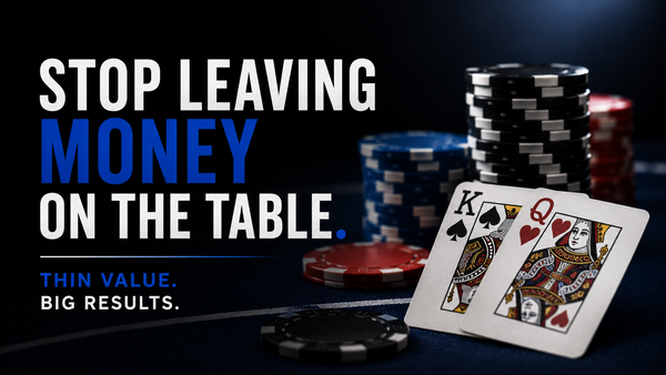 Why You Keep Missing Thin Value (And It’s Costing You)