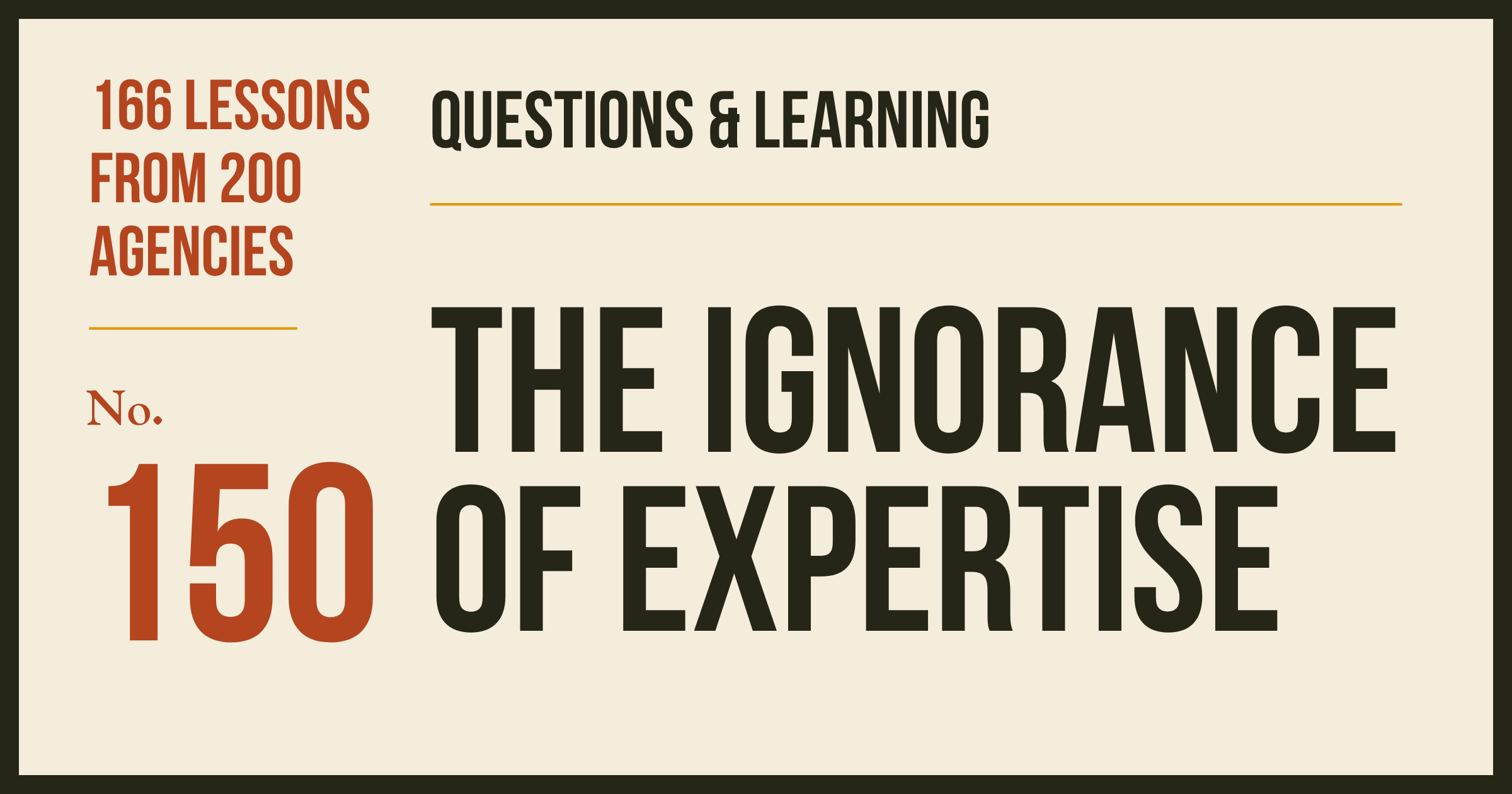 No. 150: The Ignorance of Expertise