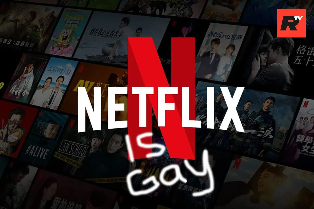 Netflix is GAY