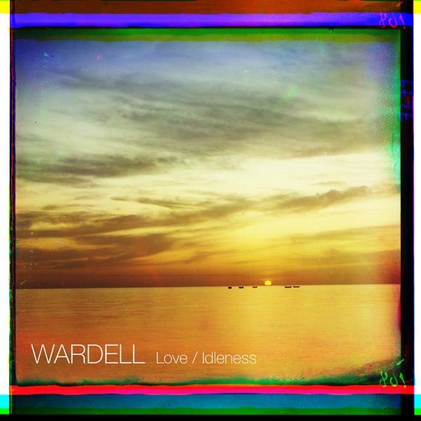 20. LOVE / IDLENESS by Wardell