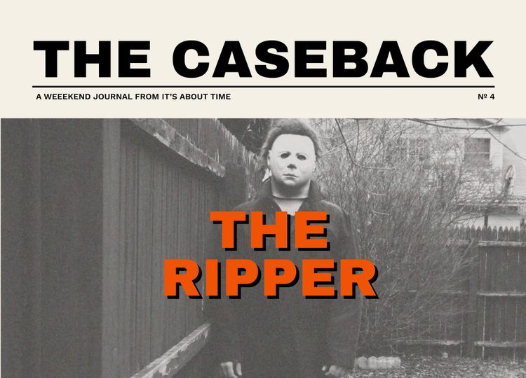 The Caseback Issue 4: The Ripper