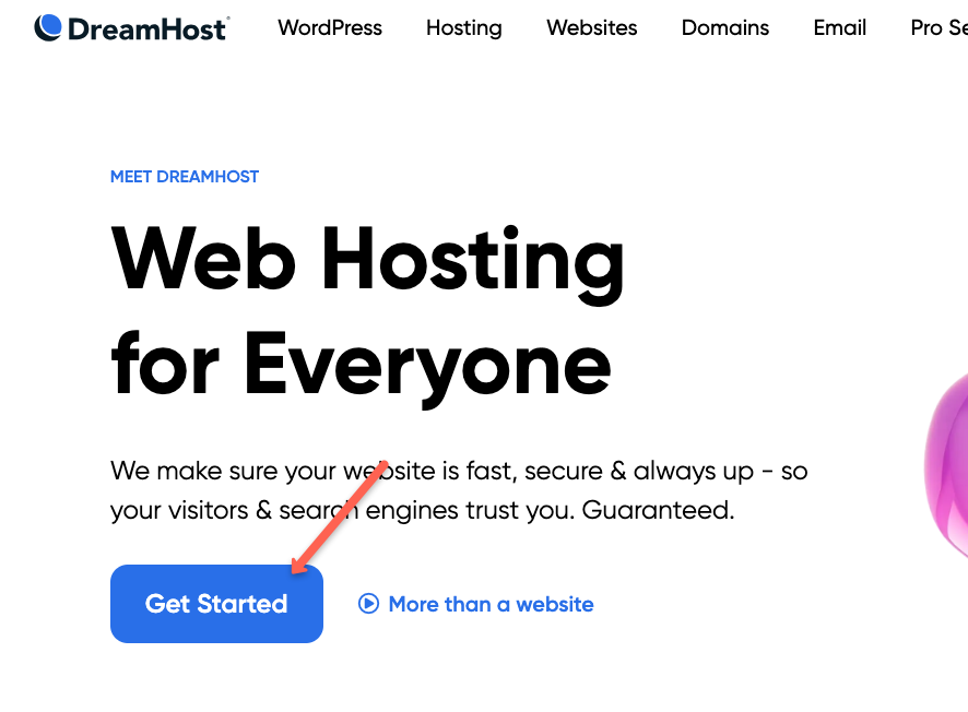 How to Redeem DreamHost Coupon:  click the start button to redirect the user to the DreamHost plan page