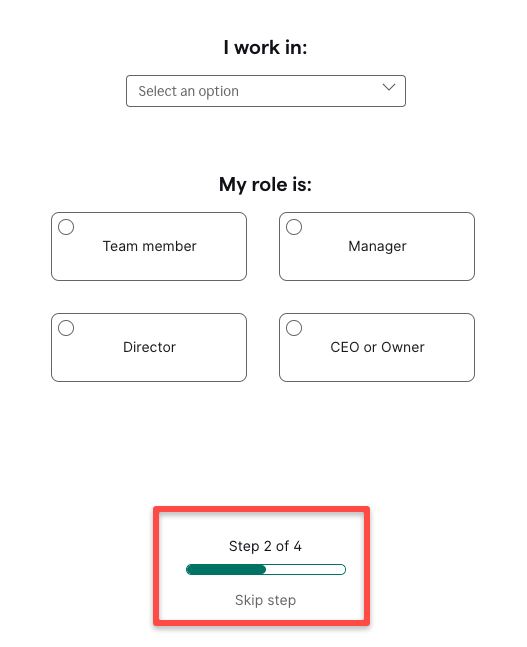 Step 4: Enter your role. After the first step, you can skip it.