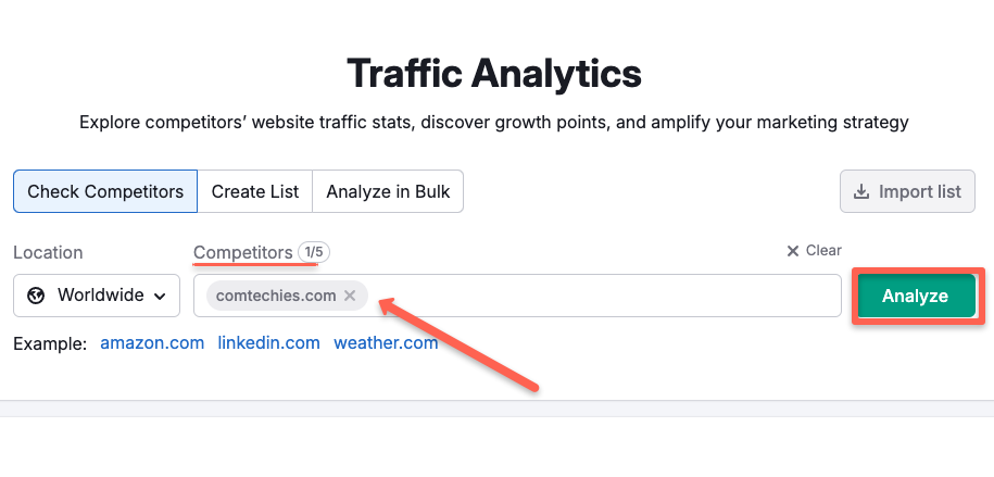 Now, enter the competitor's or your website based on your preference. For instance, I enter my website(comtechies.com) and click 'Analyze.'